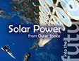 Into the Future: Solar Power from Outer Space