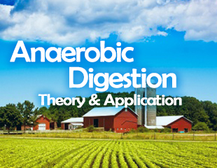 Anaerobic Digestion: Theory & Application