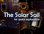 The Solar Sail for Space Exploration